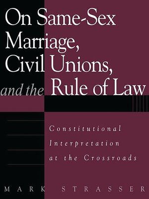 cover image of On Same-Sex Marriage, Civil Unions, and the Rule of Law